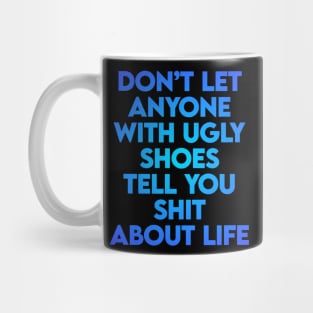 Ugly shoes Mug